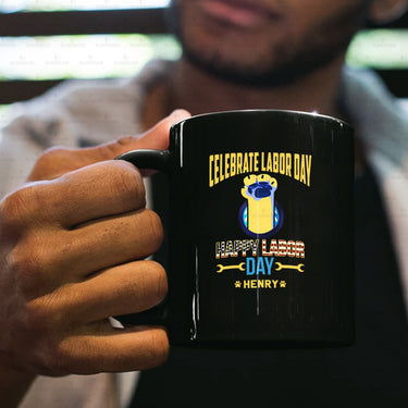 Personalized Dog Gift Idea - Celebrate Labor Day Happy Day For Dog Lovers - Black Mug